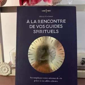 A la rencontre de vos Guides Spirituel
